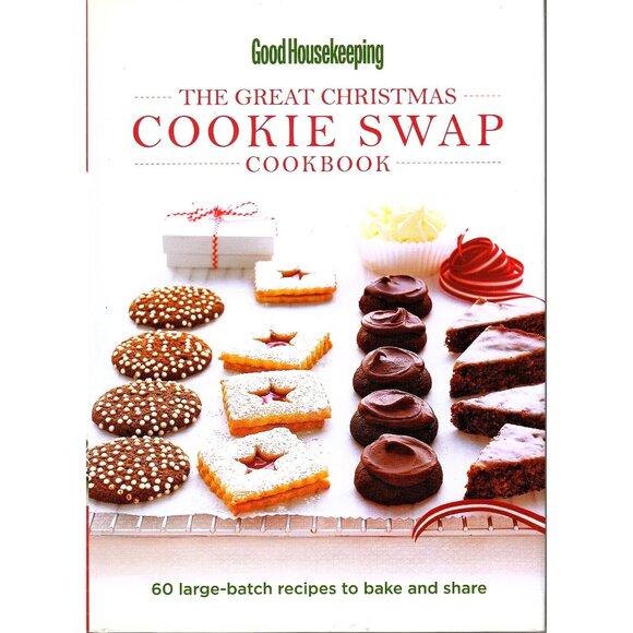 Good Housekeeping The Great Christmas Cookie Swap Cookbook 60 Large Batch Recipe - Picture 1 of 2
